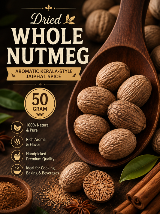 Whole Nutmeg | Aromatic Kerala-Style Jaiphal Spice |